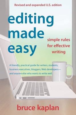 Editing Made Easy : Simple Rules for Effective Writing, Paperback by Kaplan, ...