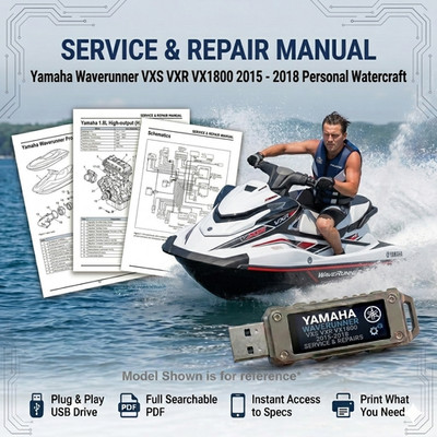 YAMAHA WAVERUNNER VXS VXR VX1800 2015 - 2018 SERVICE REPAIR SHOP MANUAL USB