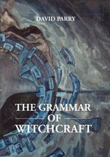 The Grammar of Witchcraft by DAVID PARRY (English) Paperback Book