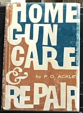 Home Gun Care and Repair by Parker O. Ackley (Hardcover)