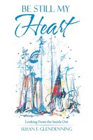 Susan F. Glendenning | Be Still My Heart | Taschenbuch | Englisch (2021)