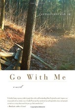 Go With Me: A Novel by Freeman, Castle