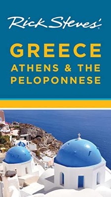 Rick Steves' Greece: Athens & the Pelo..., Steves, Rick