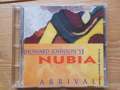 Howard Johnson's Nubia Arrival (CD)