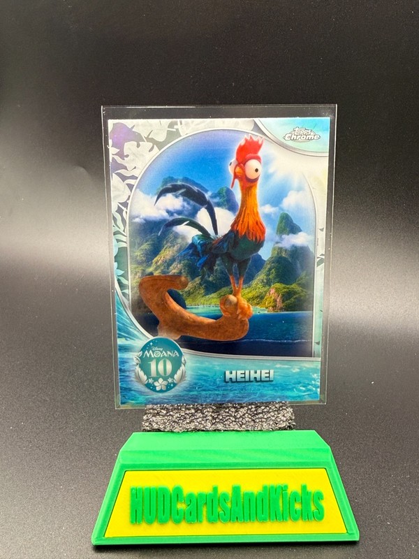 2026 Topps Chrome Disney - Heihei - Moana 10th Anniversary 