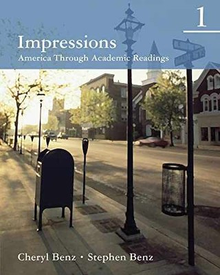 Impressions 1: America Through - Paperback, by Benz Cheryl - Very Good h