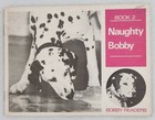 Naughty Bobby, Book 2, Bobby Readers, Small Paperback, 1971