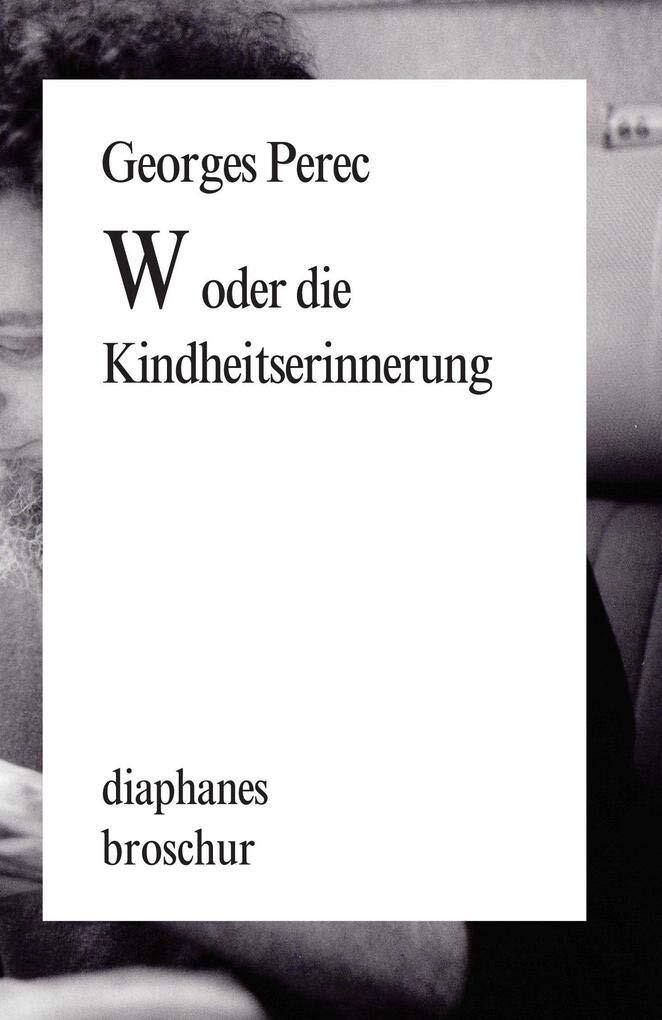 W oder die Kindheitserinnerung - Georges Perec - Paperback - New