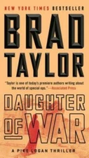 Daughter of War: A Pike Logan Thriller - Paperback By Taylor, Brad - GOOD