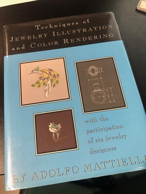 Adolfo Mattiello Techniques of jewelry illustration and color rendering