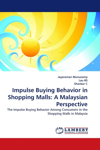 Impulse Buying Behavior In Shopping Malls: A Malaysian Perspective Jayaraman Mun-image
