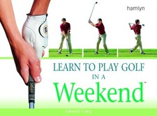Learn to Play Golf in a Weekend by Craig, Edward Paperback Book The Cheap Fast