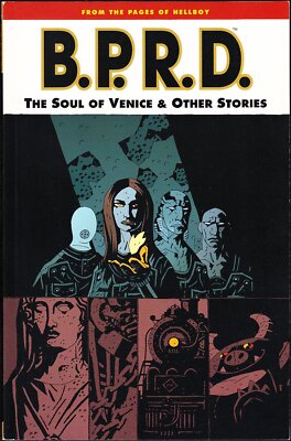 B.P.R.D. Vol. 2: The Soul of Venice & Other Stories (Dark Horse 2004) Z 1-