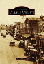 Corpus Christi (Images of America) - Williams...