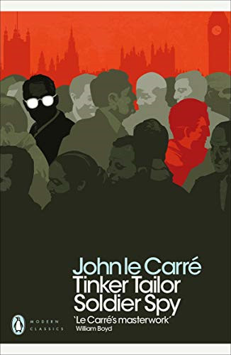 Tinker Tailor Soldier Spy (Penguin Modern Classics) - Carré, John Le