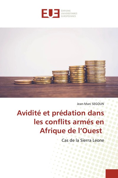 Jean-Marc Segoun | Avidité Et PréDation Dans Les Conflits ArméS En Afrique De...-image