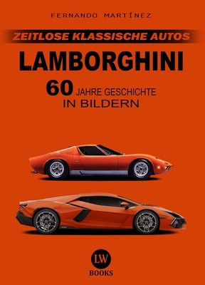 Lamborghini Buch Bildband Geschichte 700 Fotos Miura Countach Diablo Aventador