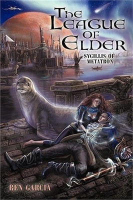 The League of Elder: Sygillis of Metatron (Hardback or Cased Book)
