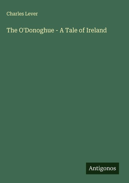 Charles Lever | The O'donoghue - A Tale Of Ireland | Buch | Englisch (2025)-image