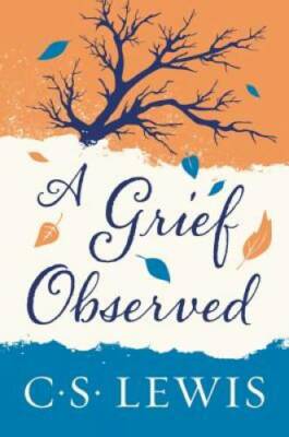 A Grief Observed - Paperback By C. S. Lewis - GOOD