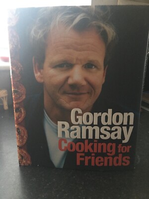 Gordon Ramsay Cooking For Friends by Gordon Ramsay (Hardback, 2008)