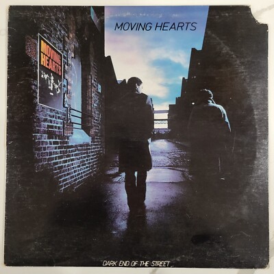 Moving Hearts - Dark End Of The Street Vinyl LP - 1982 First Press - WEA 1802