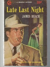 Late Last Night ~ Graphic 130 1956 2nd James Reach Mystery