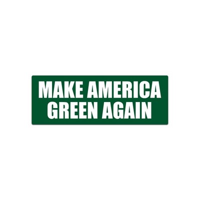 Make America Green Again Bumper Sticker Decal