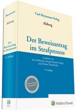 Alsberg, Der Beweisantrag im Strafprozess ~ J...
