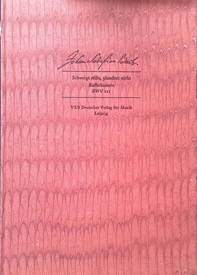 Schweigt stille, plaudert nicht : Kaffeekantate ; BWV 211. Faksimile-Reihe Bachs