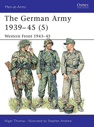 The German Army 1939-45 (5): Western Front 1943-45: v. 5... - Thomas, Nigel