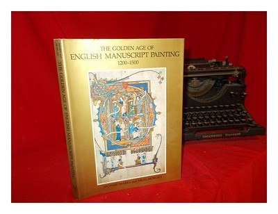 Marks, Richard. Morgan, Nigel J. The Golden Alter Of English Manuskript Malen, 1