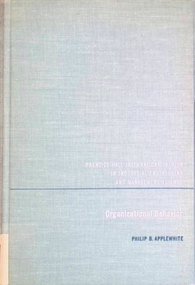 Organizational Behavior Applewhite, Philip A.: