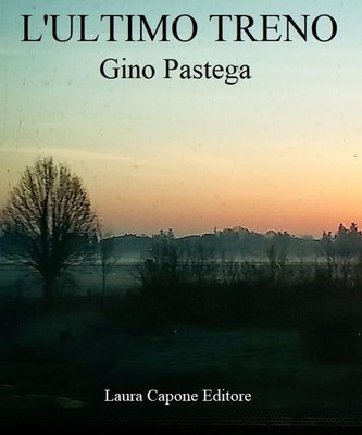 Gino Pastega L'ultimo treno (Paperback) (UK IMPORT)