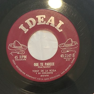 Tony De La Rosa - Que Te Parece/ Mas Vale Solo Que Mal Acompanado -45 RPM Record