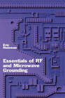 Essentials of RF and Microwave Grounding by Eric Holzman (Hardback, 2006)