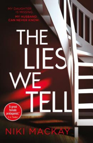 Thumbnail - The Lies We Tell By Mackay, Niki
