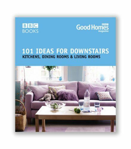 Good Homes 101 Ideas For Downstairs (BBC Good Homes) Magazine, Good Homes
