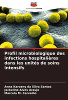 Anna Karoeny Da Silva Santos (U. A.) | Profil Microbiologique Des Infections...