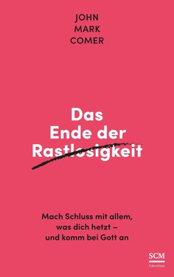 John Mark Comer / Das Ende der Rastlosigkeit9783417000399