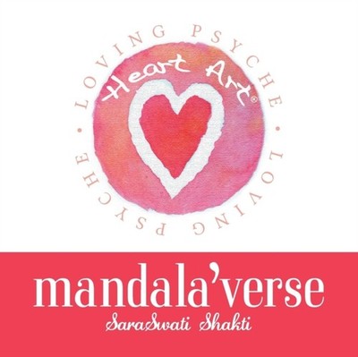 Shakti - Heart Art Mandala'verse  Original Art and Poetry for the Hear - X555z