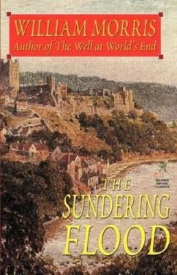 William Morris The Sundering Flood (Taschenbuch)