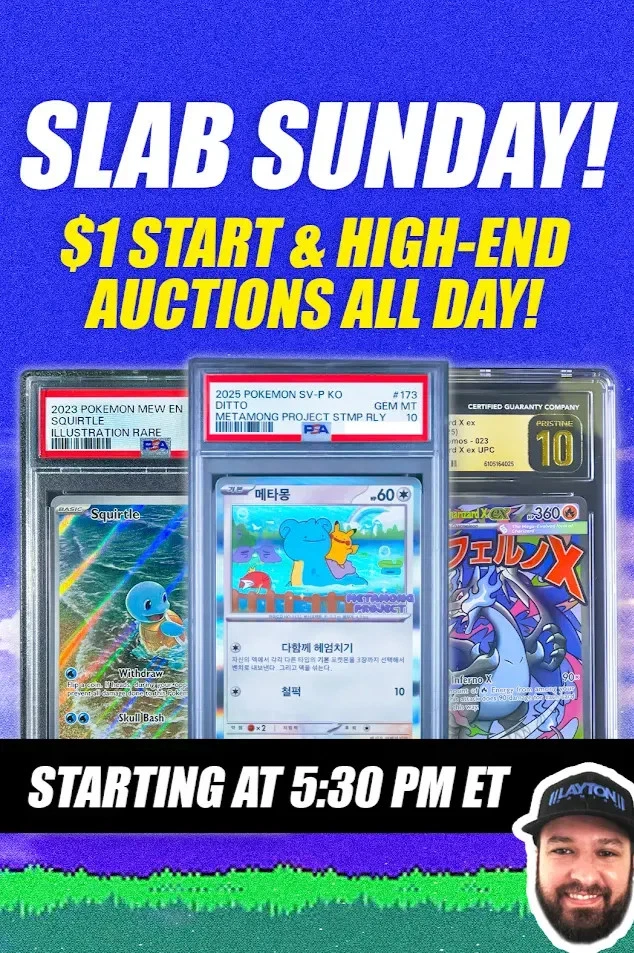 Slab Sunday! $1 Start & High-End Auctions All Day! w/ Josh