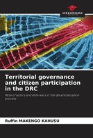 Ruffin Makengo Kahusu | Territorial Governance And Citizen Participation In...