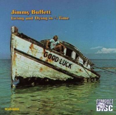 Living And Dying In 3/4 Time - Audio CD By Jimmy Buffett - GOOD