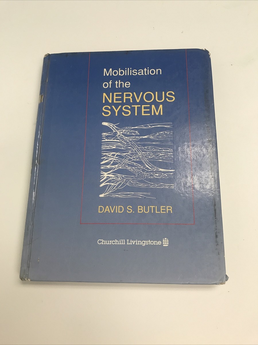 健康・医学 Mobilisation of the NERVOUS SYSTEM Mobilisation of the Nervous System: 9780443044007: Medicine