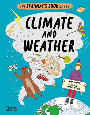 The Brainiac s Book of the Climate and Weather (Brainiacs) by Cooper, Rosie