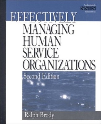Effectively Managing Human Service Organizations Paperback Ralph