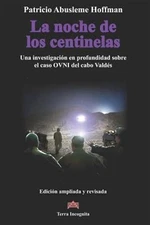 La Noche de Los Centinelas: Una Investigación En Profundidad Sobre El Caso Ov...