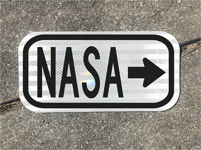 NASA road sign 12''x 6'' - DOT style - Space shuttle rocket launch pad rt